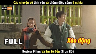 [Review Phim] Câu Chuyện Về Tình Yêu Và Thông Điệp Sống Ý Nghĩa | Be With You