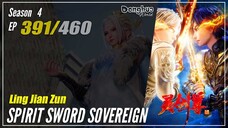 【Ling Jian Zun】 Season 4 Eps. 391 (491) - Spirit Sword Sovereign | Donghua - 1080P