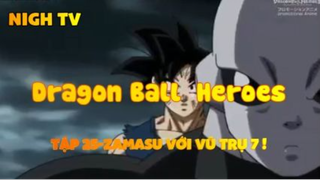 Dragon Ball Heroes_Tập 25-Zamasusu với vũ trụ 7 !