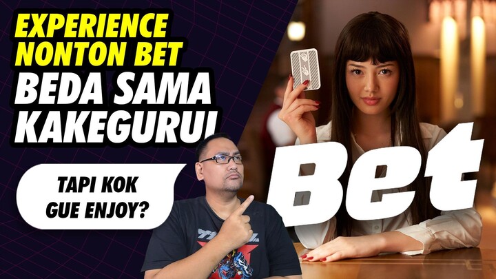 Experience Nonton Bet