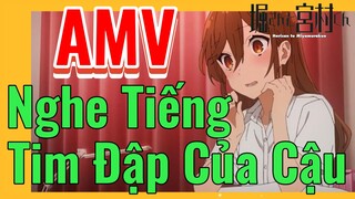 [Horimiya] AMV | Nghe Tiếng Tim Đập Của Cậu