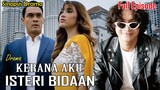 Sinopsis Drama Kerana Aku Isteri Bidaan Full Episode