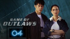 EP.4 | GAME OF OUTLAWS | TAGALOG DUB
