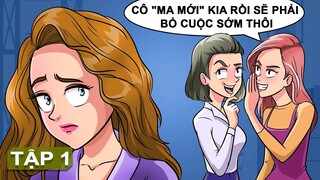 Tình Yêu Công Sở | Tập 1 | &quot;Ma mới&quot; ở công ty - Họ cần phải biết tôi thực sự là ai!