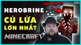 HEROBRINE - SỰ THẬT về CÚ LỪA Lớn Nhất Lịch Sử Minecraft? | Gamechan