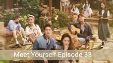 Meet Yourself Ep 33 / Indosub