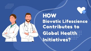 How Biovatic Lifescience Contributes to Global Health Initiatives?