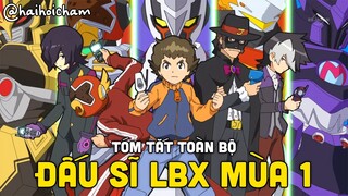 Toàn Bộ Nội Dung Đấu Sĩ LBX Mùa 1 | Danball Senki Season 1 | Hải Hỏi Chấm