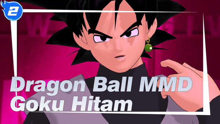 [Dragon Ball MMD]Goku Hitam / Lupa Segalanya_2