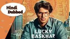 Lucky Baskhar (Hindi Dubbed)