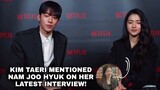 Kim Taeri Talked About the Greatest Secrets of Nam Joo Hyuk During The Drama! (namri couple)
