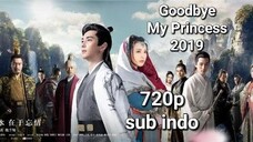 Goodbye My Princess 2019 eps 50 sub indo