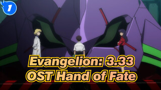 [Evangelion: 3.33] OST Hand of Fate_1