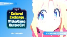 [FANDUB JAWAxENGLISH] Gim Capitan - Cultural Exchange With a Game Center Girl