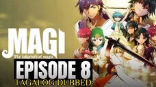 MAGI THE LABYRINTH OF MAGIC EPISODE 8 (TAGALOG DUB)