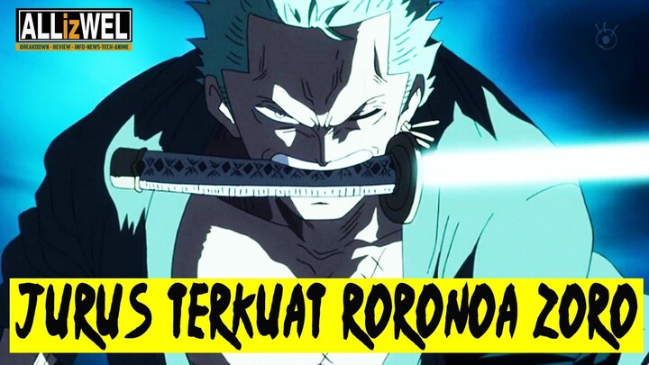 Keren !! Inilah 5 jurus pedang Roronoa Zoro yang paling hebat " Dapat membelah 1 desa "