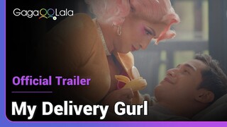 My Delivery Gurl  | Official Trailer | Meet your most glamorous messenger of love and hope!
