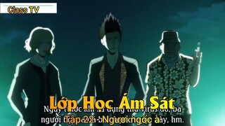 Lớp Học Ám Sát Tập 22 - Ngươi ngốc à