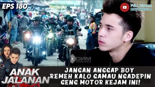 JANGAN ANGGAP BOY REMEH KALO GAMAU NGADEPIN GENG MOTOR KEJAM INI! - ANAK JALANAN 180