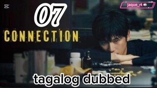 Title: Connection | Tagalog dubbed | kdrama | episode 7