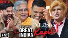 The Great Indian Kapil Show Season 2 Episode 8 | The Great Indian Kapil Show | Hindi Comedy Show