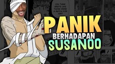 Momen Panik Berhadapan Dengan Susanoo