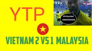 (YTP) Vietnam 2 vs 1 Malaysia mp.4