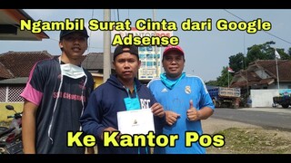 NGAMBIL SURAT CINTA - DARI GOOGLE ADSENAE - KE KANTOR POS | dadan channel