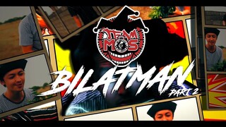 TEAM MOS Presents ANG ITINAKDA | BILATMAN PART 2