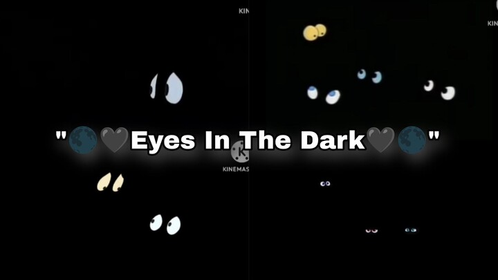 "Eyes In The Dark" Compilation By EJA