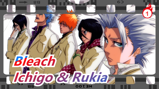 [Bleach] Ichigo Kurosaki&Rukia Kuchiki, Mulai dan Berakhir - Shi Zhong_1