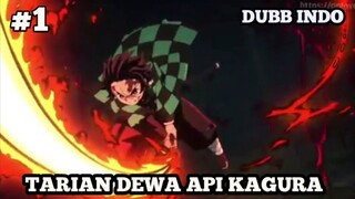 [FANDUBB INDO] TARIAN DEWA API KAGURA TANJIRO DUBB INDO