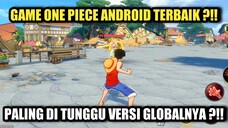 Game One Piece Android Terbaik Yang Paling Di Tunggu Versi Globalnya !!!