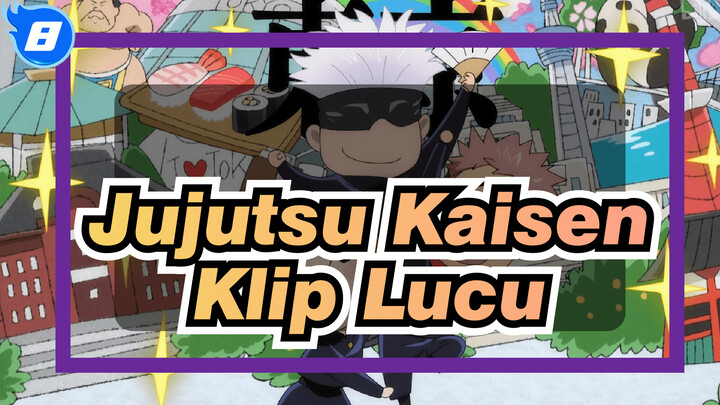 [Jujutsu Kaisen] Koleksi Klip Lucu (Memperbarui)_8