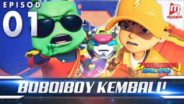 Boboiboy galaxy S1 episode 1