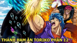 TORIKO TRUY TÌM MÓN ĂN NGON NHẤT THẾ GIỚI PHẦN 12 | REVIEW PHIM ANIME HAY