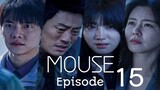Mouse Ep 15 Tagalog Dubbed HD