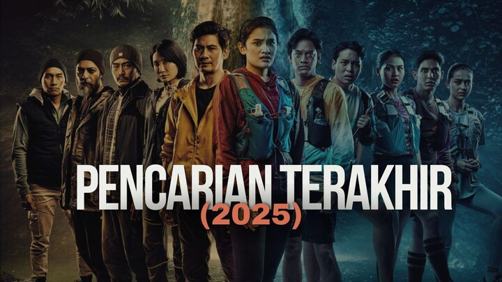 PENCARIAN TERAKHIR (2025)