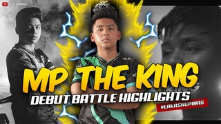 MP THE KING DEBUT BATTLE HIGHLIGHTS MPL SEASON 9 [HD]