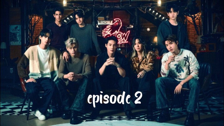 The Crow Club | Episode 2 | Eng Sub