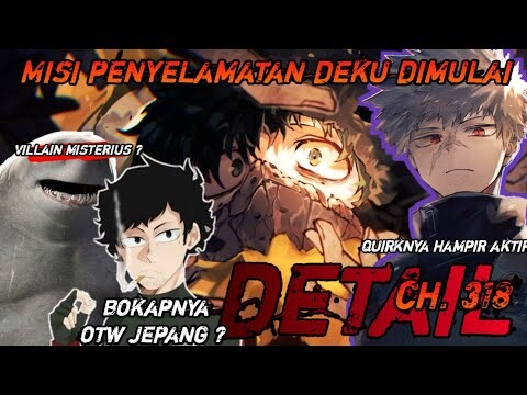 boku no hero chapter 318 full detail & teori, mending kalian nonton sambil makan :)