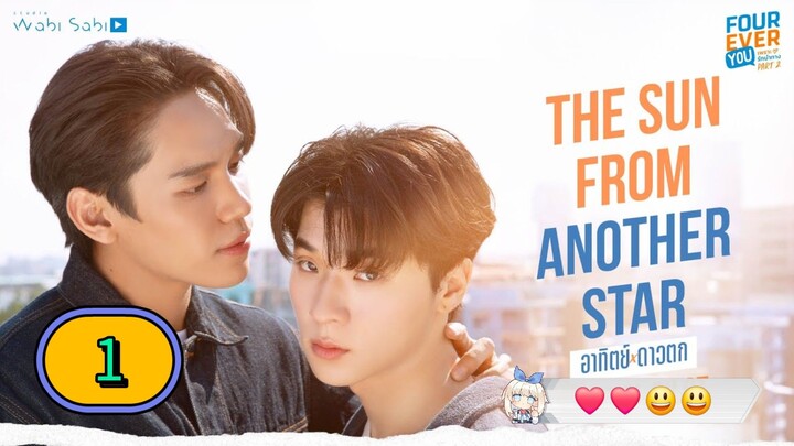 [WEDNESDAY] (FOUREVER YOU PART 2) THE SUN FROM ANOTHER STAR | EPISODE 1