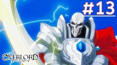 Overlord โอเวอร์ ลอร์ด จอมมารพิชิตโลก (ภาค1) | พากย์ไทย ตอนที่ 13