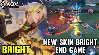 AOV : NEW SKIN BRIGHT END GAME GAMEPLAY - ARENA OF VALOR LIÊNQUÂNMOBILE ROV COT