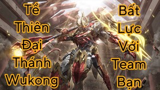 Trận Đấu Mình Bất Lực Khi Cầm Wukong Gặp Team Bạn Quá Khoẻ Cái Kết Cực Cay Cú