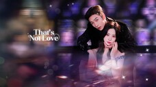 Yao Guanyu & Li Shengxuan - That's Not Love (不堪折) Eng Subs