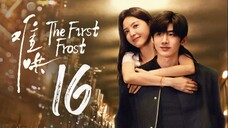 🇨🇳EP16 | The First Frost (2025) [EngSub]