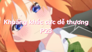 Khoảng khắc cực dễ thương 25| #anime #animesliceoflife #gotoubunnohanayome