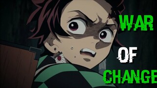 Kimetsu no Yaiba [AMV] - War of Change