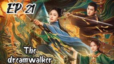 [ENG] EP 21 The Dreamwalker